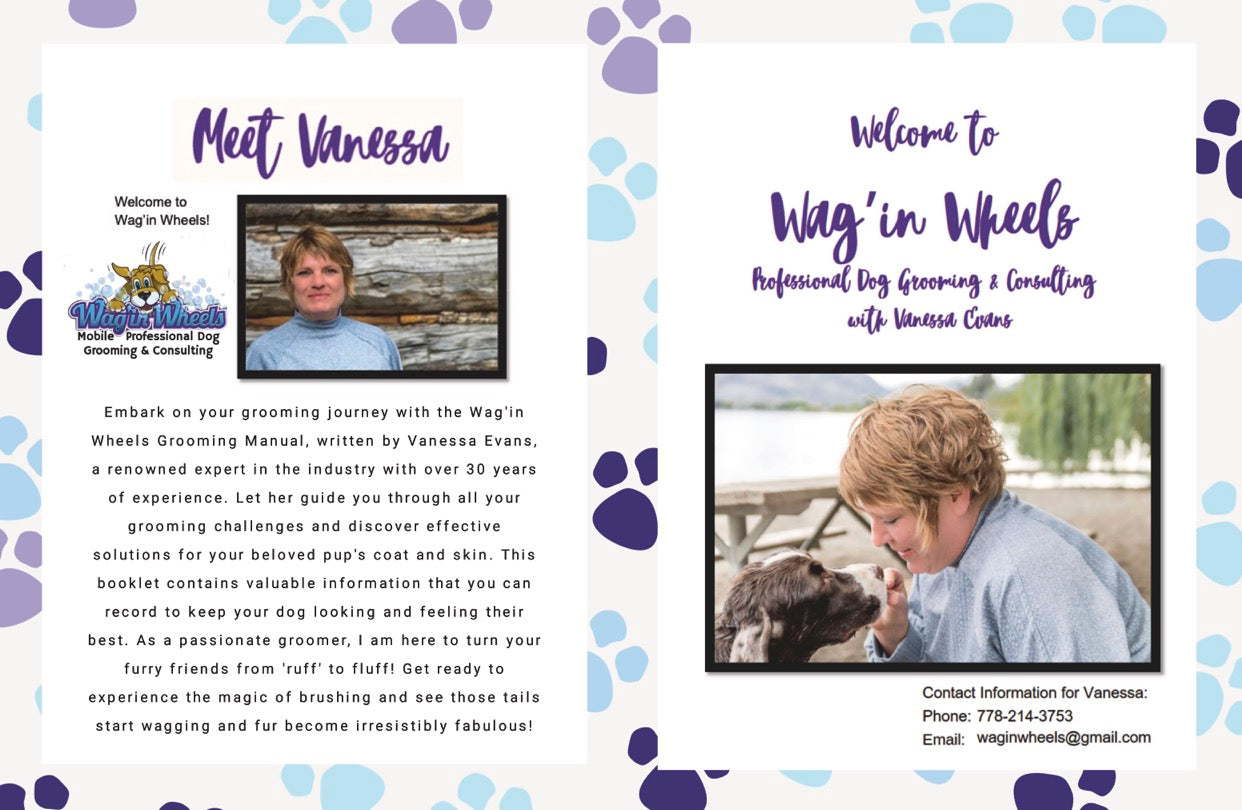 PHYSICAL COPY - Wag'in Wheels Professional Dog Grooming and Consulting